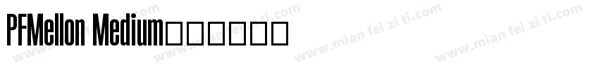 PFMellon Medium字体转换